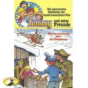 «Tommy und seine Freunde - Folge 5: Die verräterische Spur / Die Wilddiebe» by Helmut Brennicke
