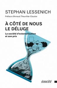 Stephan Lessenich, "À côté de nous le déluge: La société d'externalisation et son prix"