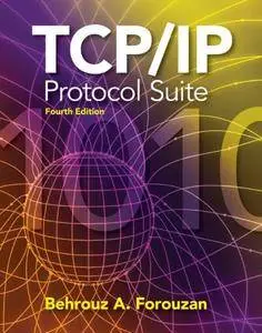 TCP/IP Protocol Suite (McGraw-Hill Forouzan Networking)(Repost)