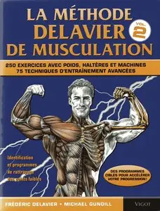 Frédéric Delavier, Michael Gundill, "La méthode Delavier de musculation" volume 2