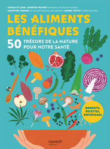 Quentin Molinié, "Les aliments bénéfiques. 50 trésors de la nature pour notre santé"