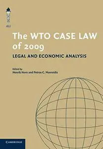 The WTO Case Law of 2009: Legal and Economic Analysis