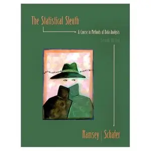 "The Statistical Sleuth: A Course in Methods of Data Analysis" by Fred Ramsey, Daniel Schafer