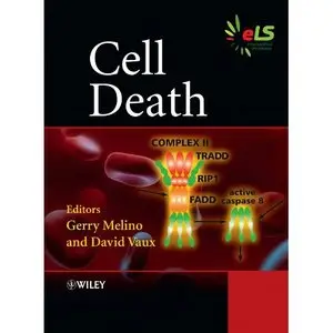 Cell Death (Encyclopedia of Life Sciences) by Gerry Melino [Repost]