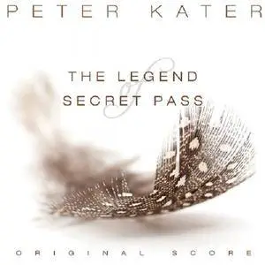 Peter Kater - The Legend of Secret Pass (Original Score) (2017)