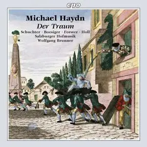 Wolfgang Brunner, Salzburger Hofmusik - Michael Haydn: Der Traum (2002)