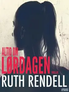 «Altid om lørdagen» by Ruth Rendell