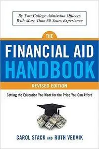 The Financial Aid Handbook: Getting the Education You Want for the Price You Can Afford, 2nd Edition