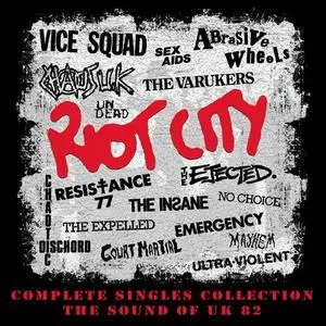 VA - Riot City Complete Singles Collection The Sound Of UK 82 (2021)