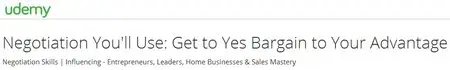 Negotiation You'll Use: Get to Yes Bargain to Your Advantage