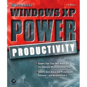 Microsoft Windows XP Power Productivity (Mastering) by Jim Boyce [Repost]