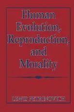 Human Evolution, Reproduction, and Morality