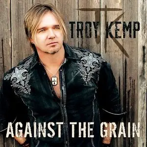 Troy Kemp - Against the Grain (2015)