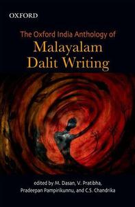 The Oxford India Anthology of Malayalam Dalit Writing