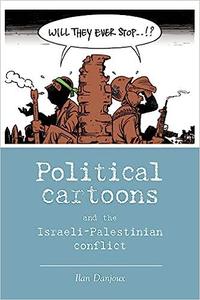 Political Cartoons and the Israeli-Palestinian Conflict