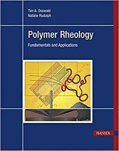 Polymer Rheology:  Fundamentals and Applications