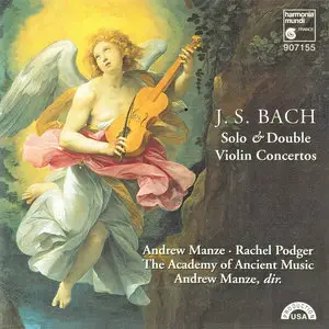 Johann Sebastian Bach - Solo & Double Violin Concertos - A. Manze & R. Podger -AAM