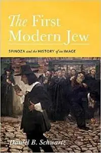 The First Modern Jew: Spinoza and the History of an Image [Repost]