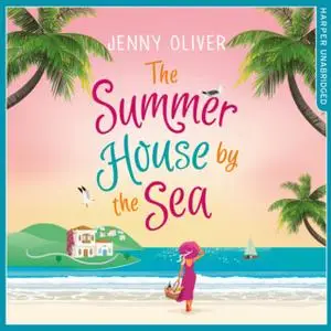 «The Summerhouse by the Sea» by Jenny Oliver