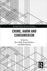 Crime, Harm and Consumerism