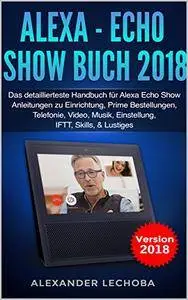 Alexa - Echo Show Buch 2018