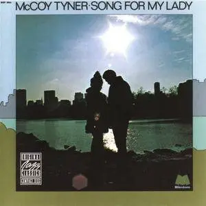 McCoy Tyner - Song For My Lady (1972) {Milestone OJCCD-313-2 rel 2006}