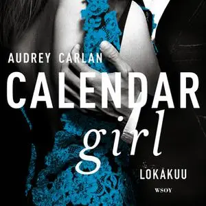 «Calendar Girl. Lokakuu» by Audrey Carlan