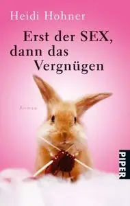Erst der Sex, dann das Vergnügen, 3 Auflage (repost)