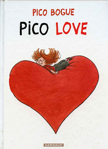Pico Bogue - Tome 4 - Pico Love (Repost)