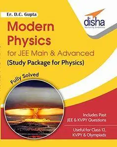 Modern Physics for JEE Main & Advanced (Study Package for Physics)