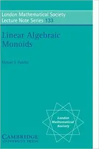 Linear Algebraic Monoids