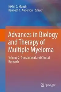 Advances in Biology and Therapy of Multiple Myeloma: Volume 2: Translational and Clinical Research (repost)