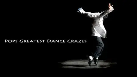 Pop's Greatest Dance Crazes (2011)