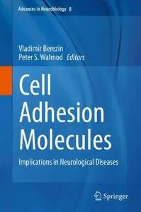 Cell Adhesion Molecules: Implications in Neurological Diseases (Repost)