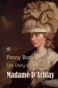 «The Diary and Letters of Madame D'Arblay Volume 3» by Fanny Burney