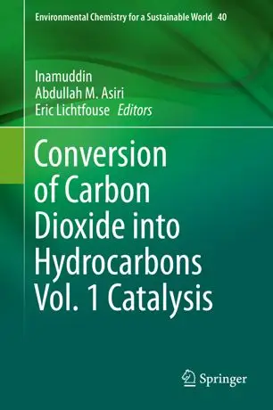 Conversion of Carbon Dioxide into Hydrocarbons Vol. 1 Catalysis (Repost)