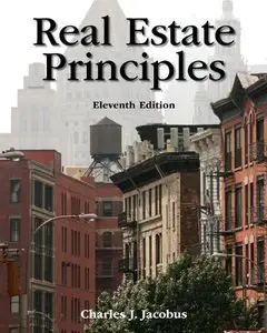 Real Estate Principles, 11 edition (repost)