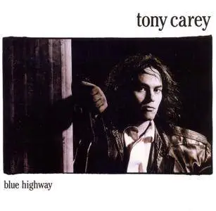 Tony Carey - Blue Highway (1985) [Renaissance Records RMED-0356, USA]