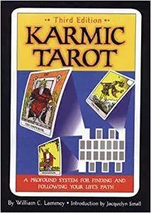 Karmic Tarot: A Profound System for Finding and Following Your Life's Path (Repost)