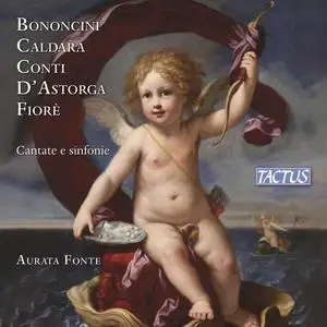 Aurata Fonte - Bononcini, Caldara & Others: Cantate e sinfonie (2023) [Official Digital Download]