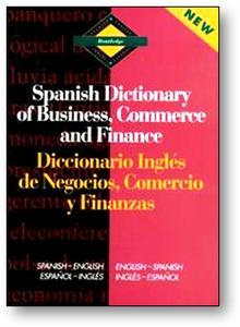 Routledge Spanish Dictionary of Business, Commerce and Finance: Spanish-English / Español-Inglés