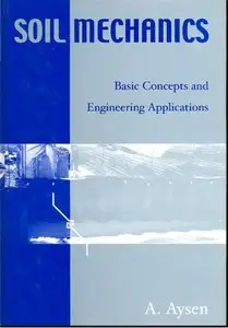 A.Aysen- Soil Mechanics Basic Concepts And Engineering Applications