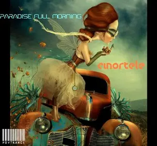 Cinortele - Paradise Full Morning