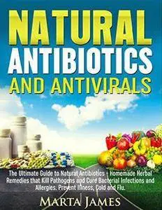 Natural Antibiotics and Antivirals