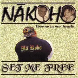 Nākoho - Set Me Free (2008) {Das Real Productions} **[RE-UP]**