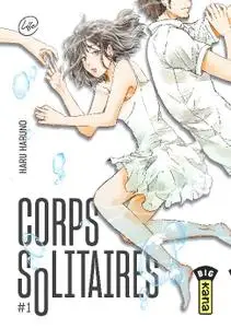 Corps Solitaires T01