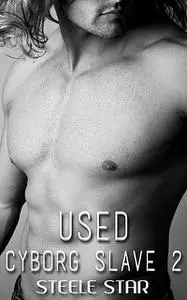 «Used» by Steele Star