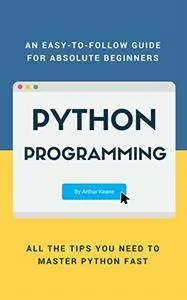 Python: Python Programming Language for Beginners