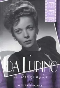 Ida Lupino: A Biography