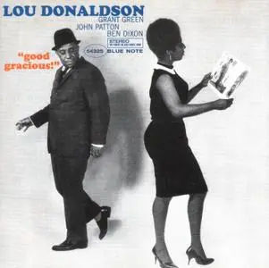 Lou Donaldson - Good Gracious! (1963) {Blue Note Rare Groove Series, CDP 54325 rel 1997}